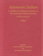 Autonomic Failure A Textbook of Clinical Disorders of the Autonomic Nervous System cover