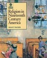 Religion in 19th Century America cover