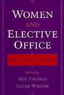 Women and Elective Office Past, Present, and Future cover