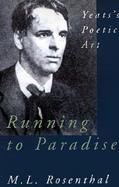 Running to Paradise Yeats's Poetic Art cover