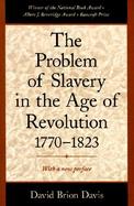 The Problem of Slavery in the Age of Revolution 1770-1823 cover