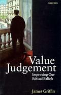 Value Judgement: Improving Our Ethical Beliefs cover