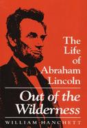 Out of the Wilderness The Life of Abraham Lincoln cover