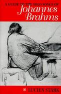 A Guide to the Solo Songs of Johannes Brahms cover