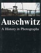 Auschwitz: A History in Photographs cover