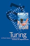 Turing A Novel About Computation cover