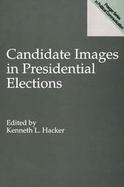Candidate Images in Presidential Elections cover