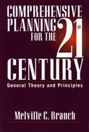 Comprehensive Planning for the 21st Century General Theory and Principles cover