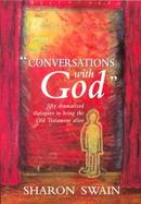Conversations With God Fifty Dramatic Dialogues to Bring the Old Testament Alive cover