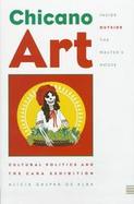 Chicano Art Inside/Outside the Master's House: Cultural Politics and the Cara Exhibition cover