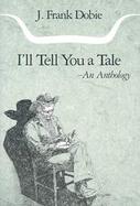 I'll Tell You a Tale An Anthology cover