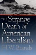 The Strange Death of American Liberalism cover