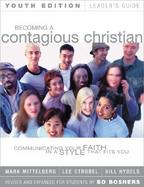 Becoming a Contagious Christian Communicating Your Faith in a Style That Fits You  Leader's Guide cover