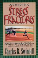 Stress Fractures: Advice and Encouragement for Handling Your Fast-Paced Life cover