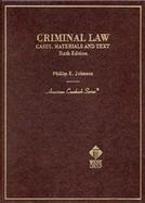 Crimnal Law: Cases, Materials, and Text cover