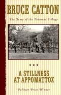 A Stillness at Appomattox cover