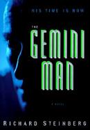 The Gemini Man: His Time is Now cover