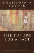 The Future Has a Past Stories cover