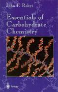 Essentials of Carbohydrate Chemistry cover