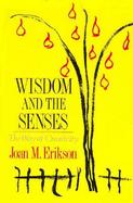 Wisdom and the Senses: The Way of Creativity cover