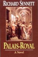 Palais-Royal A Novel cover