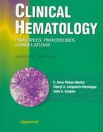 Clinical Hematology Principles, Procedures, Correlations cover
