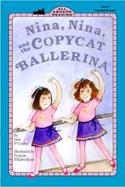 Nina, Nina and the Copycat Ballerina cover