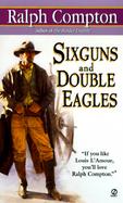 Sixguns and Double Eagles cover
