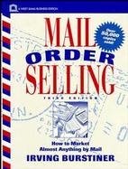 Mail Order Selling How to Market Almost Anything by Mail cover