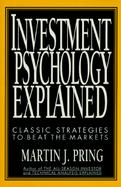 Investment Psychology Explained: Classic Strategies to Beat the Markets cover