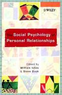 The Social Psychology of Personal Relationships cover