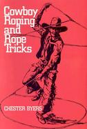 Cowboy Roping and Rope Tricks cover