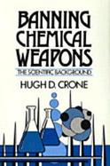 Banning Chemical Weapons The Scientific Background cover