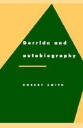 Derrida and Autobiography cover