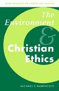The Environment and Christian Ethics cover