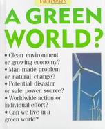 A Green World? cover