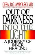 Out of Darkness Into the Light: A Journey of Inner Healing cover