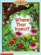 Where's That Insect: A Hide and Seek Science Book cover