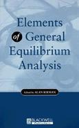 Elements of General Equilibrium Analysis cover