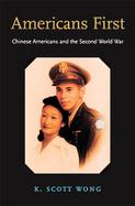Americans First Chinese Americans And The Second World War cover