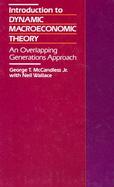 Introduction to Dynamic Macroeconomic Theory An Overlapping Generations Approach cover