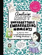 Amelia's Most Unforgettable Embarrassing Moments cover