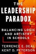 The Leadership Paradox Balancing Logic and Artistry in Schools cover