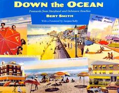Down the Ocean: Postcards from Maryland and Delaware Beaches cover