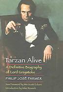 Tarzan Alive A Definitive Biography of Lord Greystoke cover