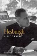Hesburgh A Biography cover