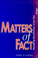 Matters of Fact Reading Nonfiction over the Edge cover