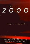 The Year 2000 Essays on the End cover