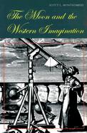The Moon and the Western Imagination cover