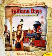 Indiana Days: Life in a Frontier Town cover
